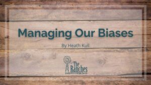 Managing Our Biases